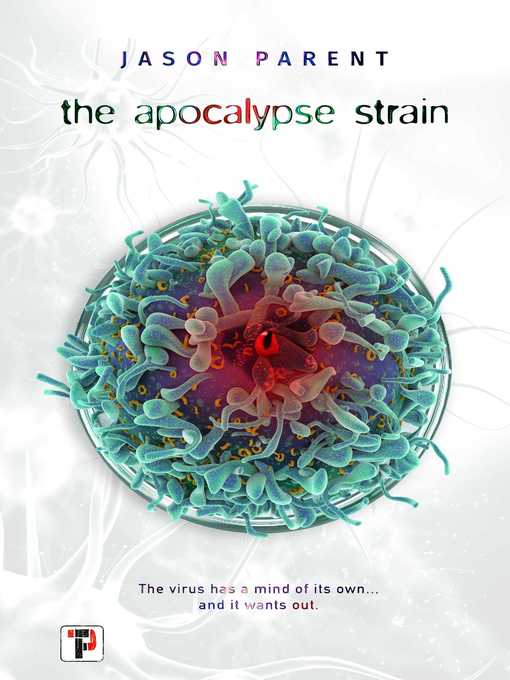 Title details for The Apocalypse Strain by Jason Parent - Wait list